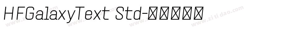 HFGalaxyText Std字体转换